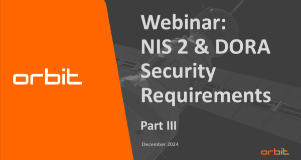 Webinar DORA &amp; NIS2 Security Requirements Part III
